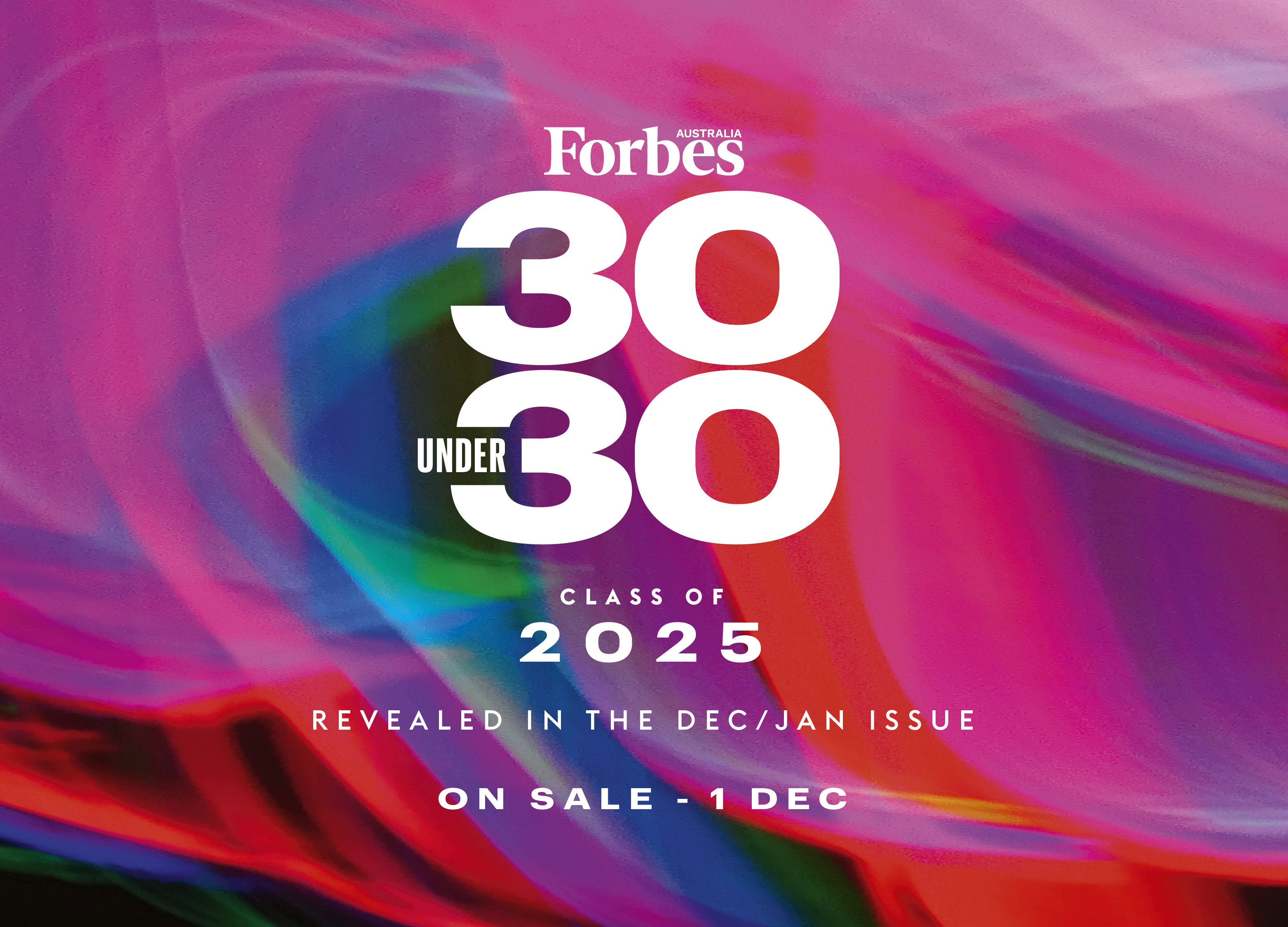 30 Under 30 Nominations Now Closed For 2025 - Forbes Australia